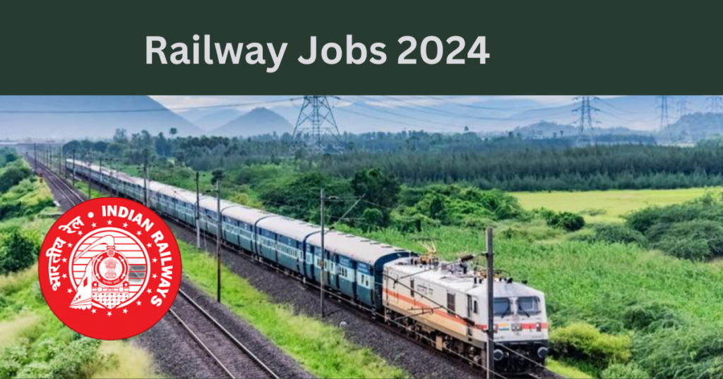 Railway Jobs 2024